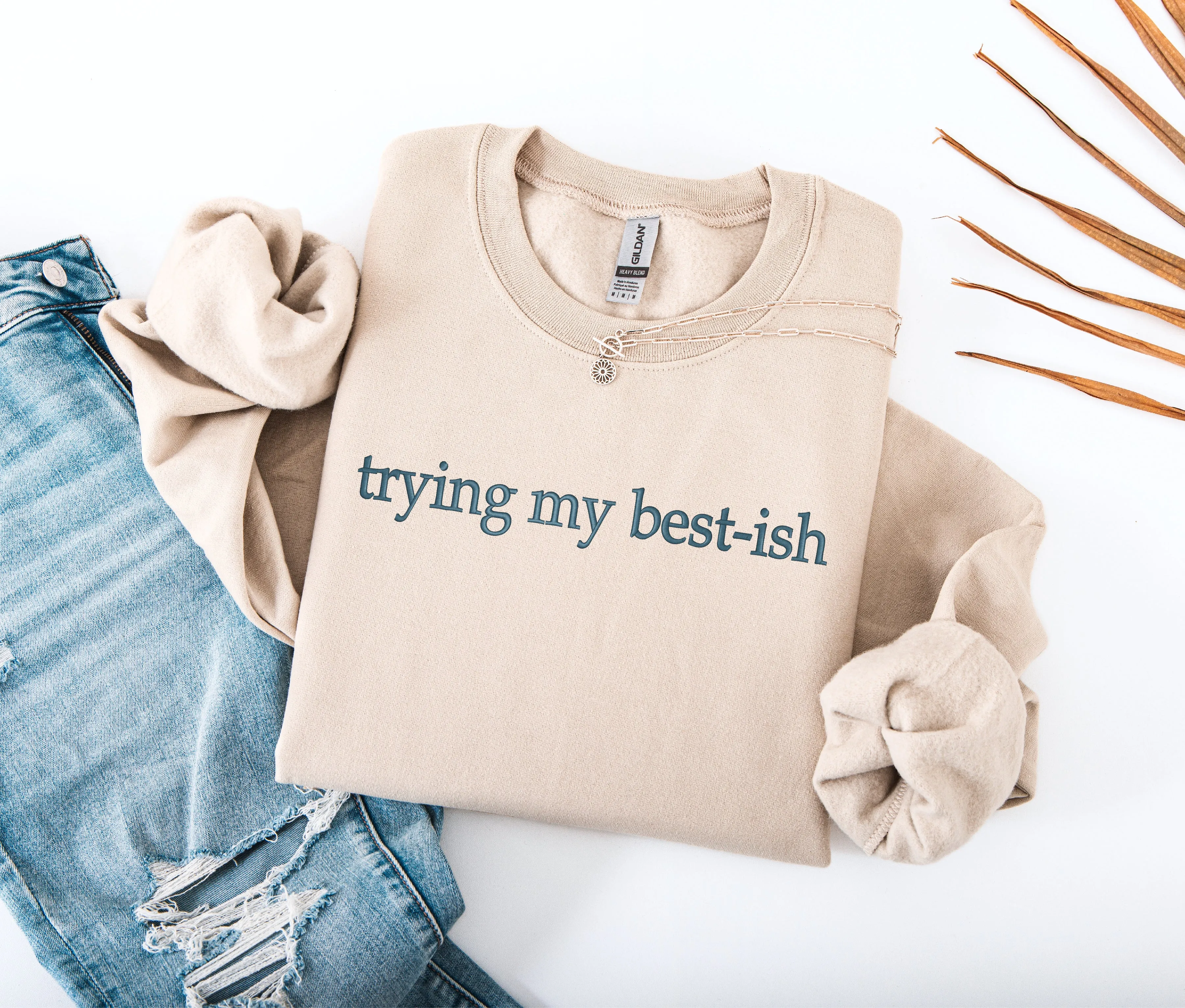 Trying My Best-ish Sweatshirt – Funny Embroidered Crewneck for Burnout, Chaos & Low-Energy Days sold by Peach Marketplace product image thumbnail 4