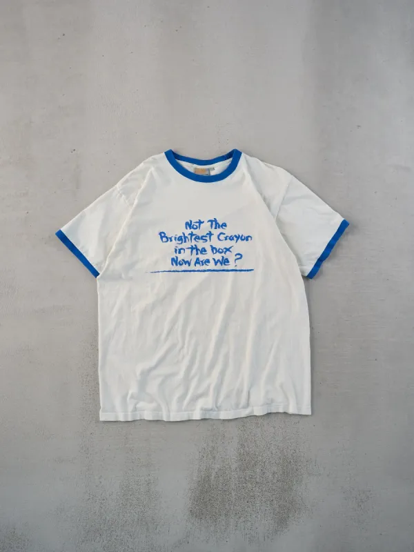 Vintage 90s White and Blue "Not The Brightest Crayon In The Box Now, Are We" Ringer Tee (L) sold by Rebalance Vintage