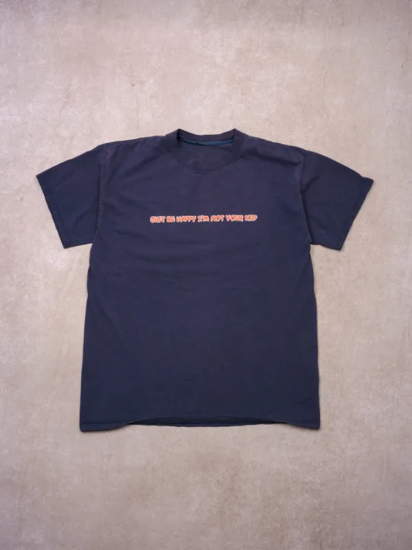 Vintage 90s Washed Navy Blue "Just Be Happy I'm Not Your Kid" Tee (M) sold by Rebalance Vintage
