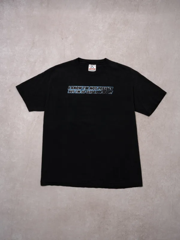 Vintage 90s Black I Know I'm Not Perfect But I'm So Close It's Scary Tee (S) sold by Rebalance Vintage