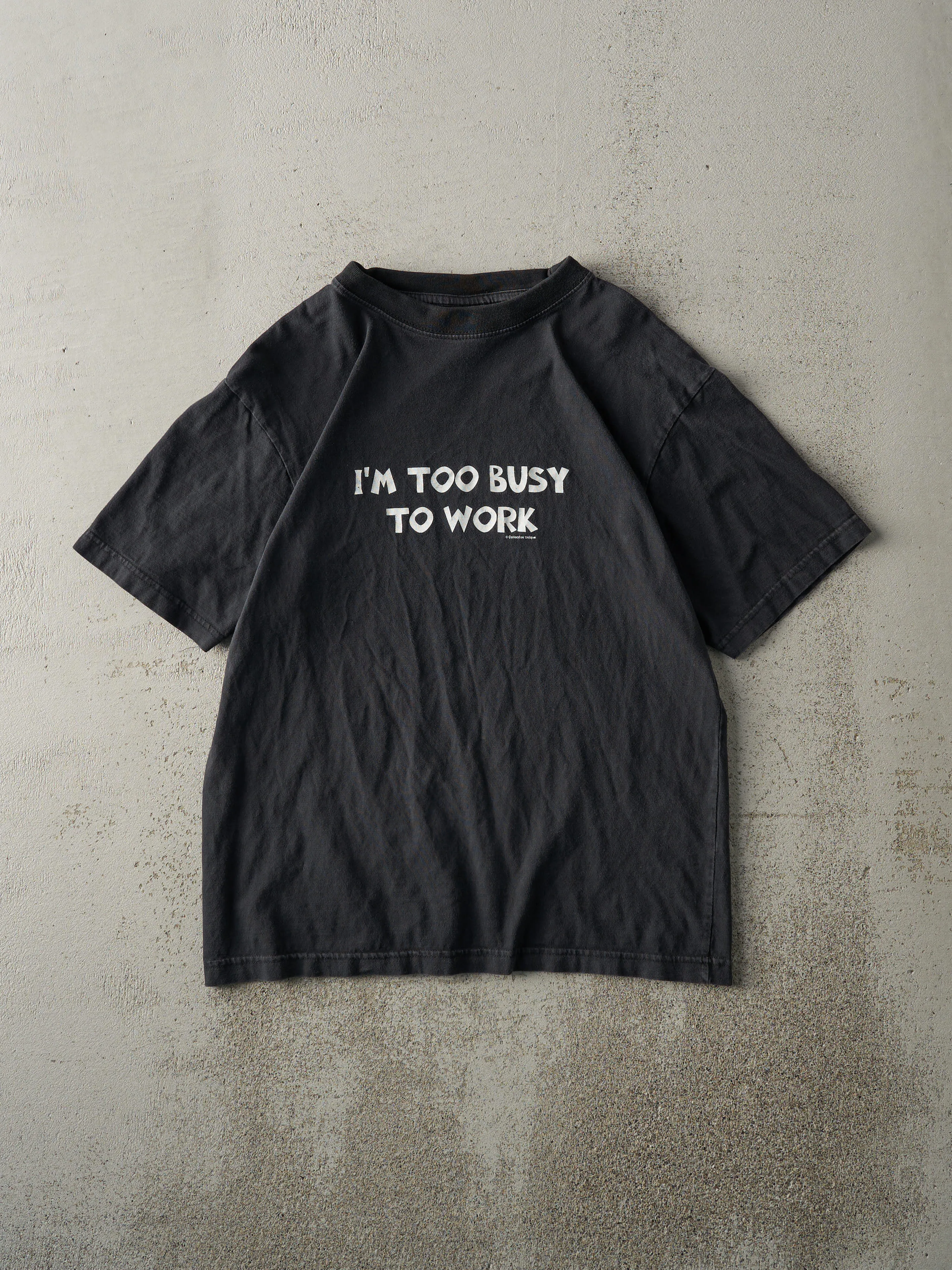 Vintage Y2K Black "I'm Too Busy To Work" Tee (S) sold by Rebalance Vintage