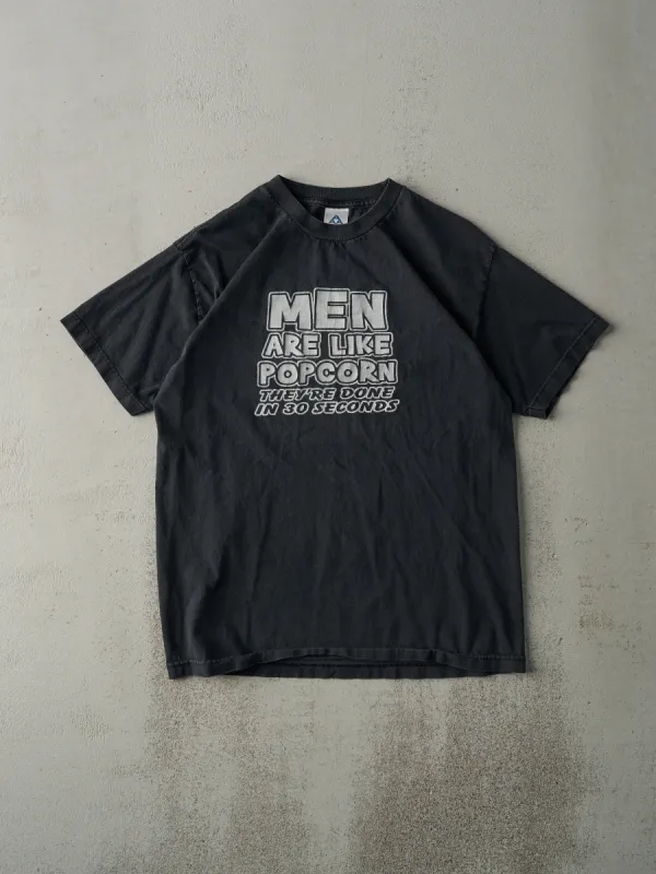 Vintage Y2K Faded Black "Men Are Like Popcorn" Tee (M) sold by Rebalance Vintage