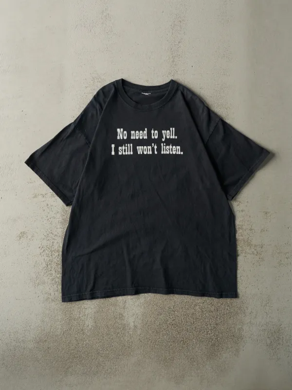 Vintage Y2K Black "No Need To Yell" Slogan Tee (L) sold by Rebalance Vintage