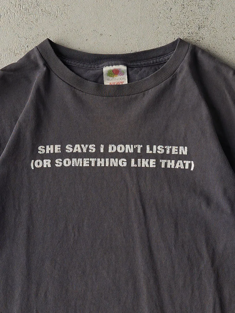 Vintage Y2K Charcoal Grey "I Don't Listen" Slogan Tee (S/M) sold by Rebalance Vintage product image thumbnail 2