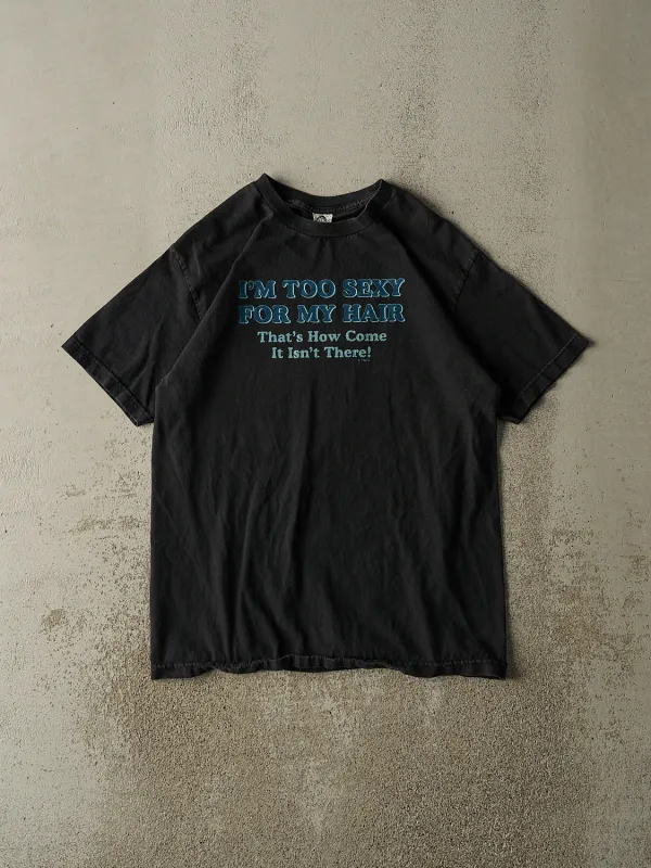 Vintage Y2K Black "Too Sexy For My Hair" Slogan Tee (L/XL) sold by Rebalance Vintage