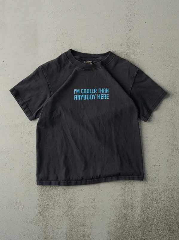 Vintage Y2K Faded Black "Im Cooler Than Anybody Here" Tee (XS) sold by Rebalance Vintage