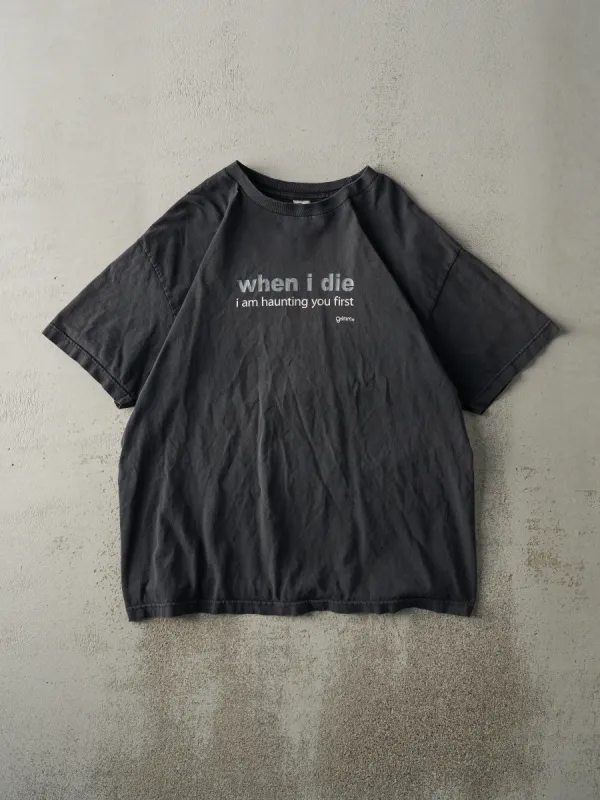 Vintage Y2K Faded Black "When I Die" Tee (M/L) sold by Rebalance Vintage
