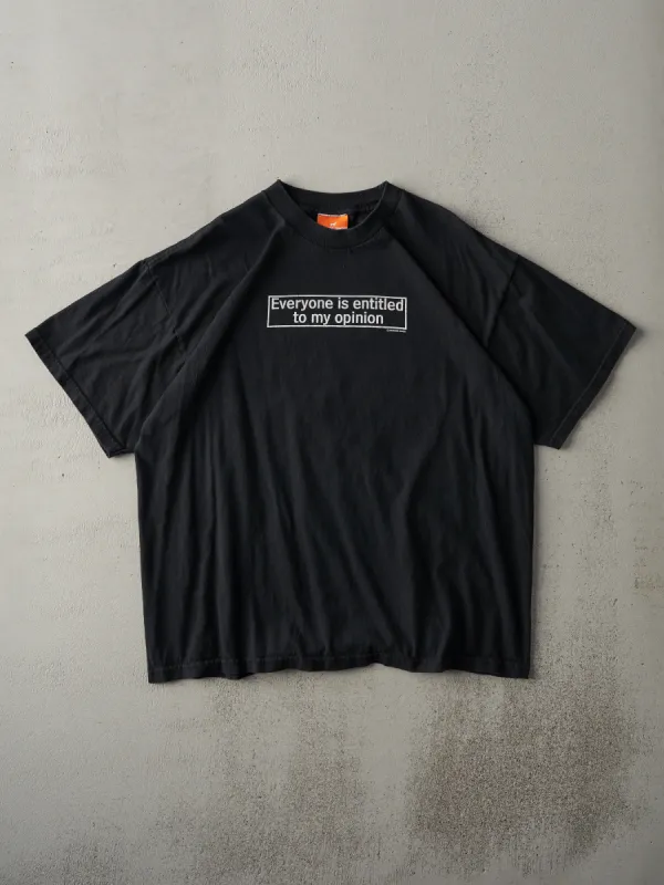 Vintage Y2K Black "Everyone Is Entitled To My Opinion" Tee (M) sold by Rebalance Vintage