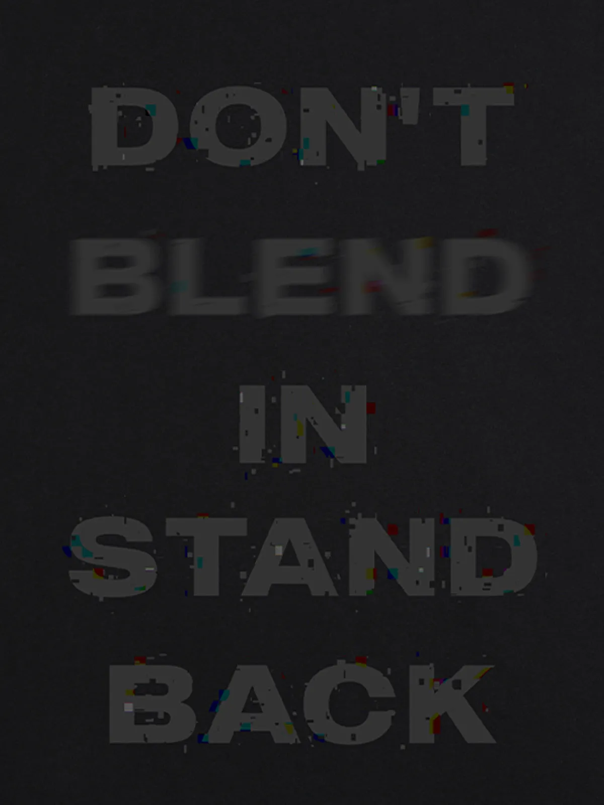 Original "Don't Blend In, Stand Back" Slogan T-Shirt sold by Thesupermade product image thumbnail 4