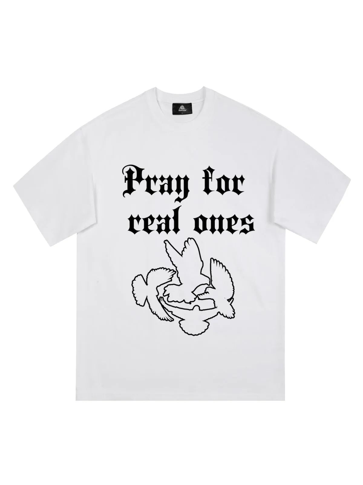 Original Pray for Real Ones Graphic T-Shirt sold by Thesupermade product image thumbnail 3