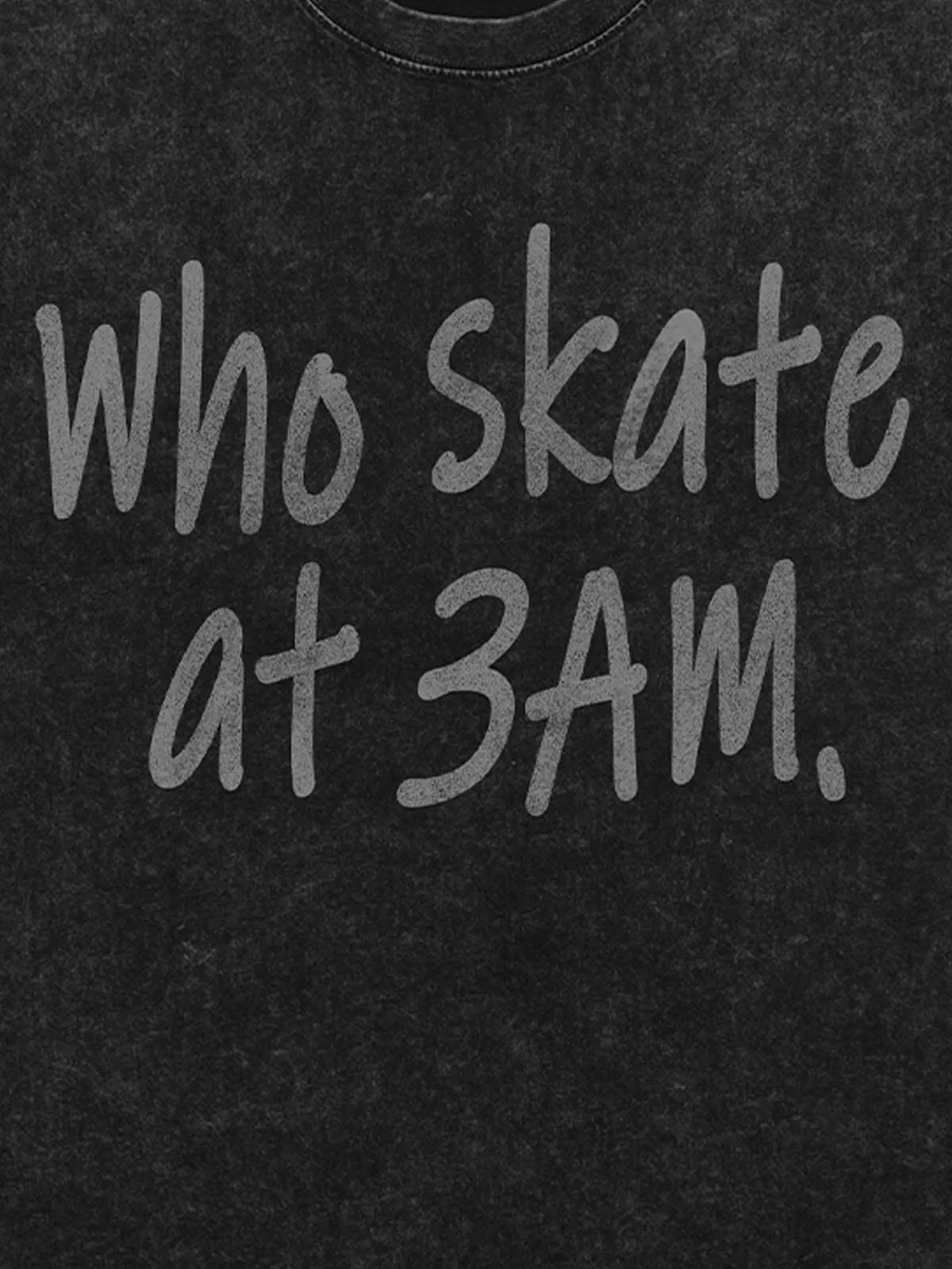 Origal "Who Skates at 3 AM" Slogan T-Shirt sold by Thesupermade product image thumbnail 4