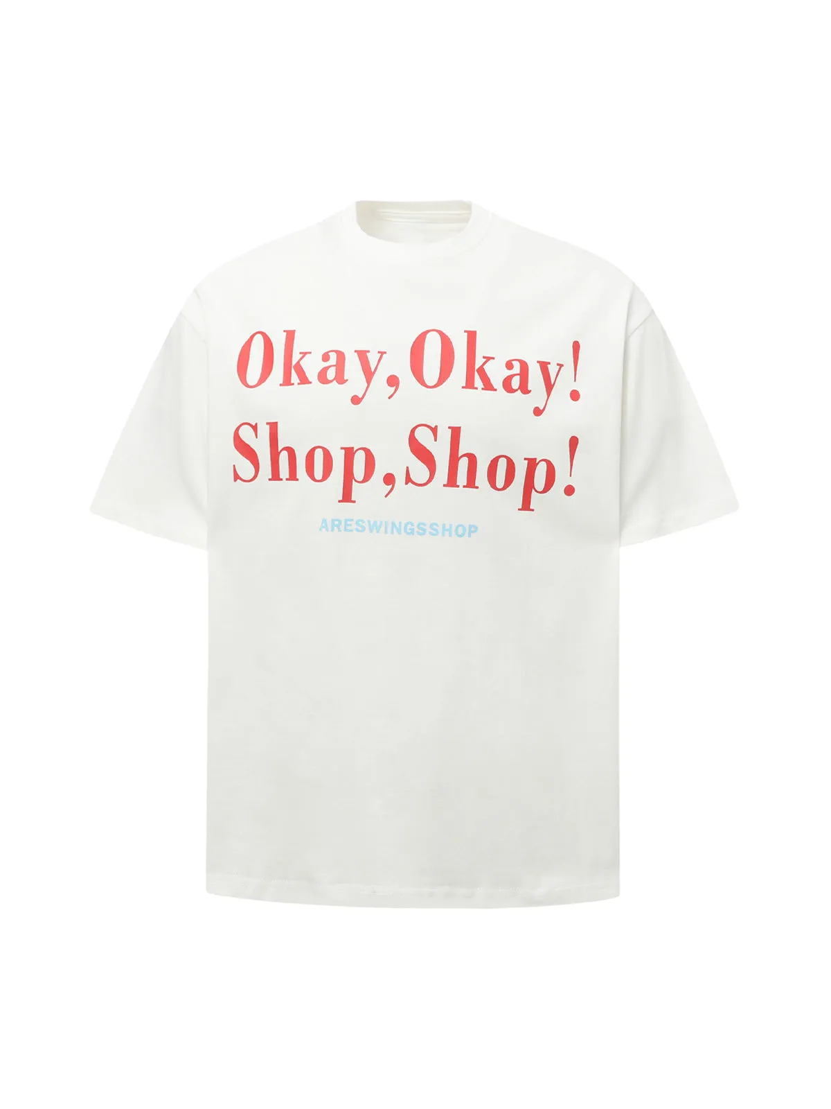 “Okay,Okay! Shop, Shop!" Slogan Graphic T-Shirt sold by Thesupermade product image thumbnail 4
