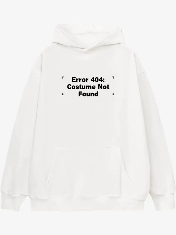 Error 404 Costume Not Found Print Cotton Hoodie sold by Thesupermade