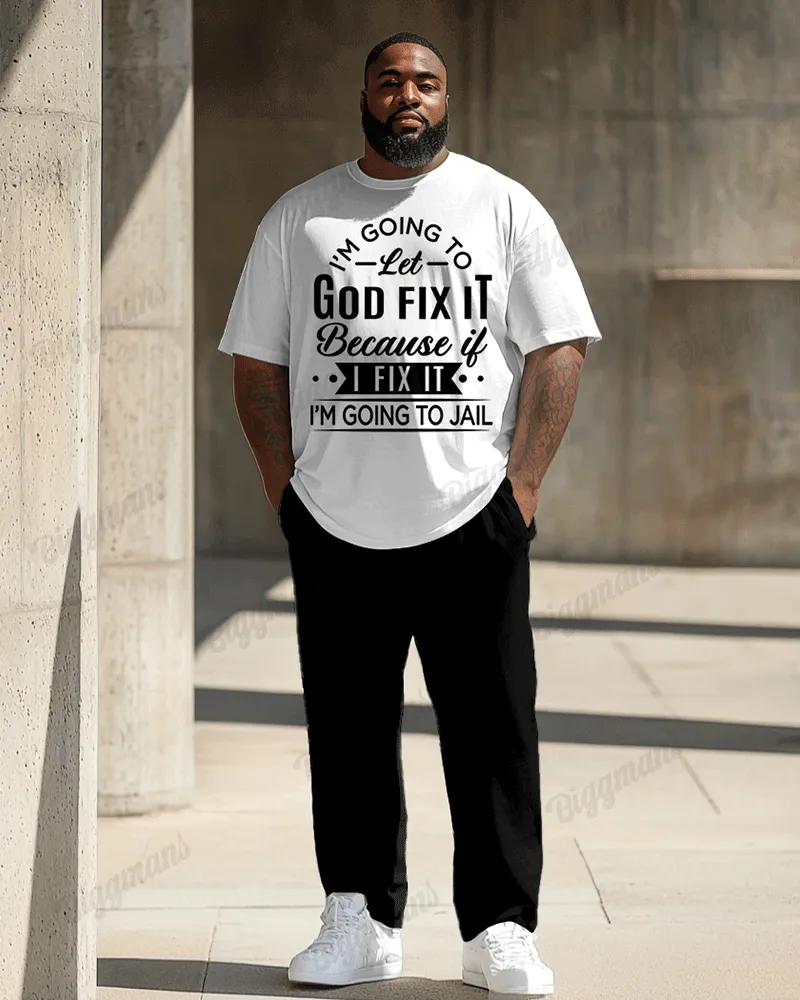 Men's Plus Size I'm Going to Let God Fix It Print T-Shirt Trousers Suit sold by Biggmans