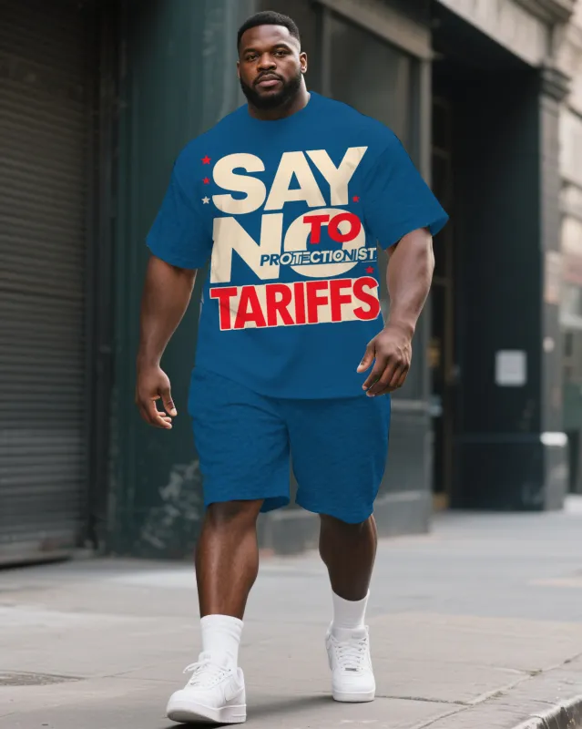 Men's SAY NO TO TARIFFS Printed Big & Tall 2-piece Short Sleeve T-Shirt Shorts Suit sold by Biggmans