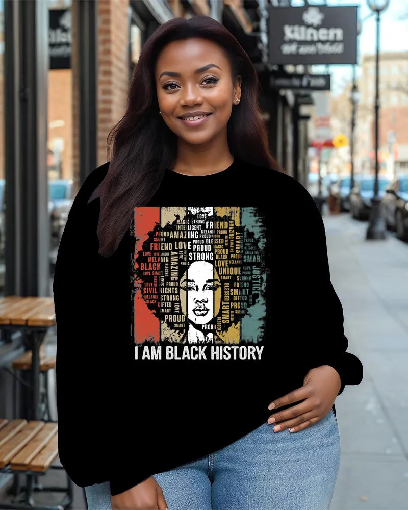 Women's Plus Size I Am Black History Long Sleeve Crewneck Sweatshirt sold by Biggmans