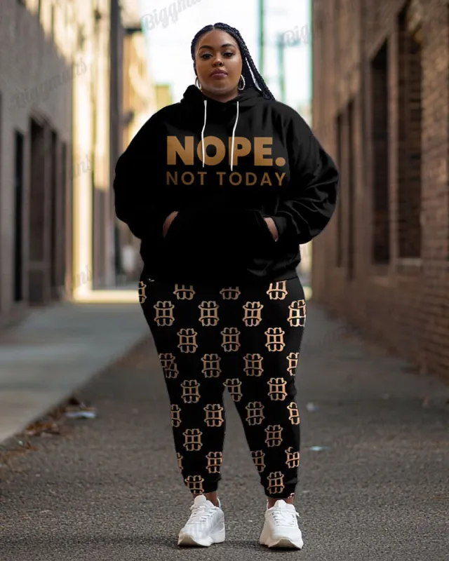 Women's Casual Street Fashion Nope. Not Today Print Plus Size Hoodie Suit sold by Biggmans