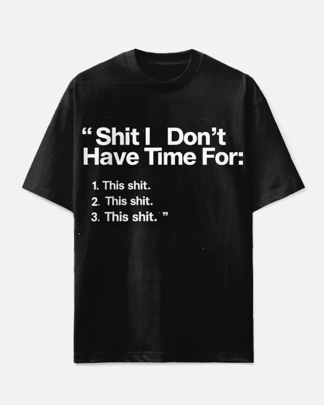 Men's Big & Tall Simple Letter Shit I Don't Have Time Printed Casual Short Sleeve T-shirt sold by Biggmans