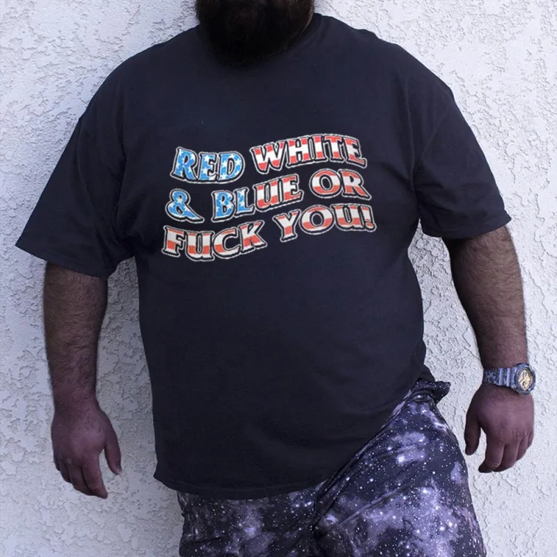 Men‘s Red White & Blue Or F**k You Print Men's T-shirt sold by Biggmans