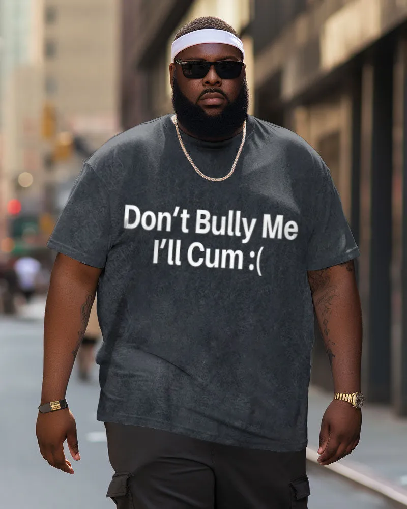 Big & Tall Men's Don't Bully Me Washed Gym Crew Neck Short Sleeve T-Shirt sold by Biggmans