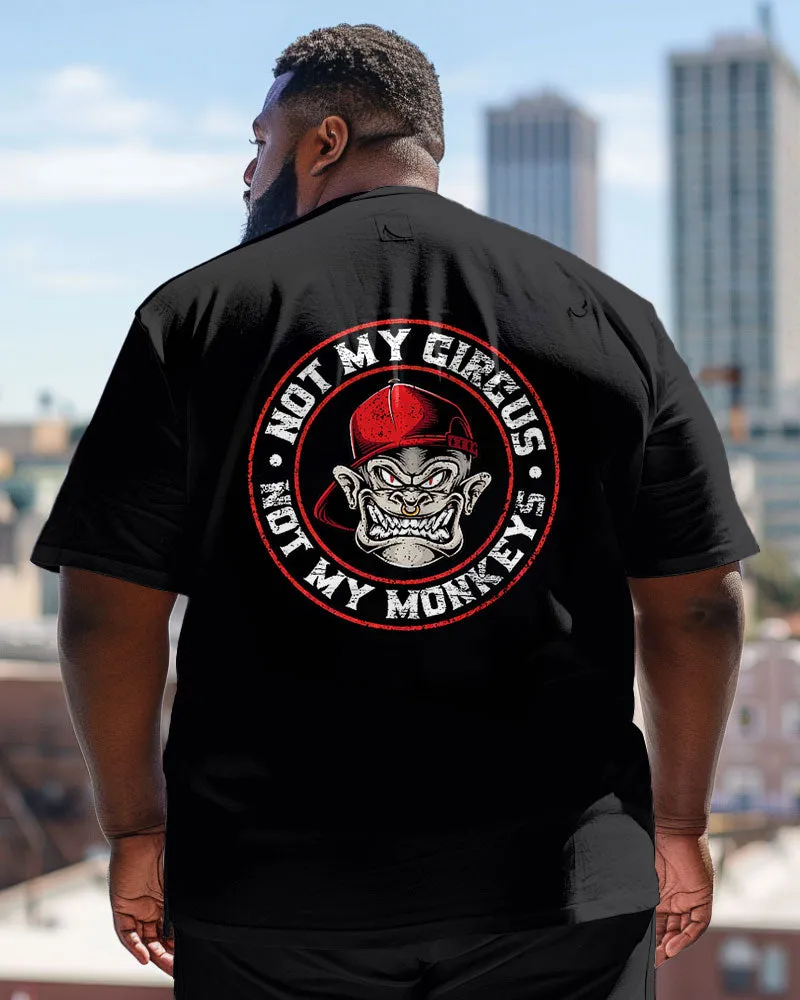 Not My Circus Not My Monkeys Crewneck Short Sleeve Men's Big and Tall T-Shirt sold by Biggmans