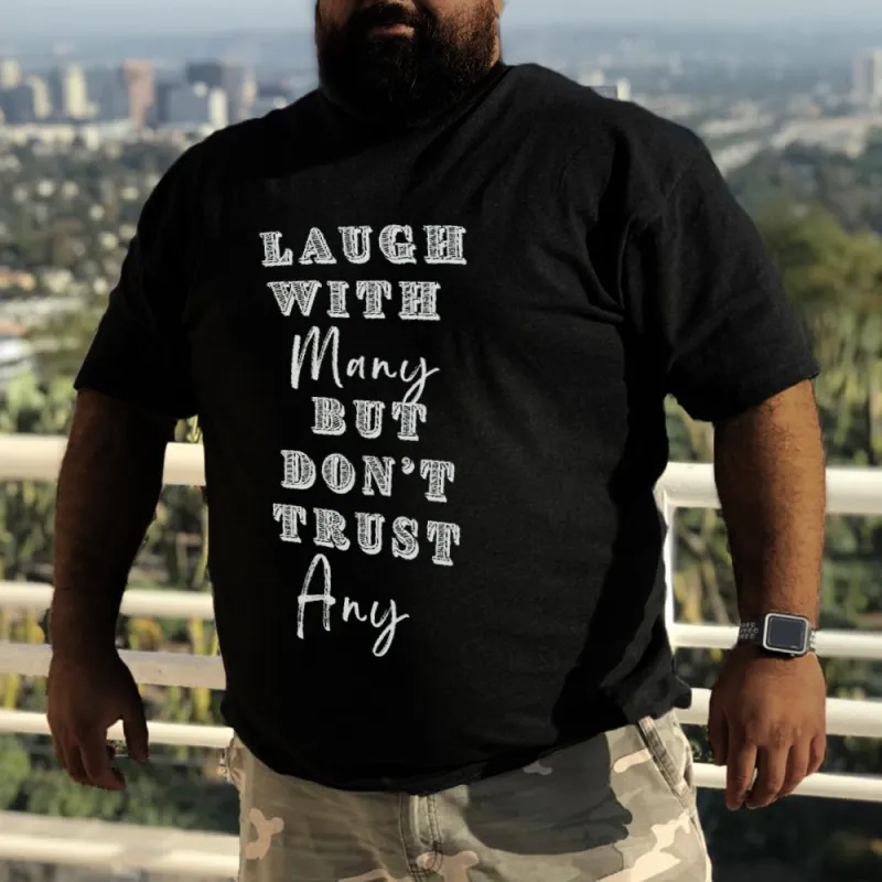 Men‘s Laugh With Many But Don't Trust Any Print T-shirt sold by Biggmans