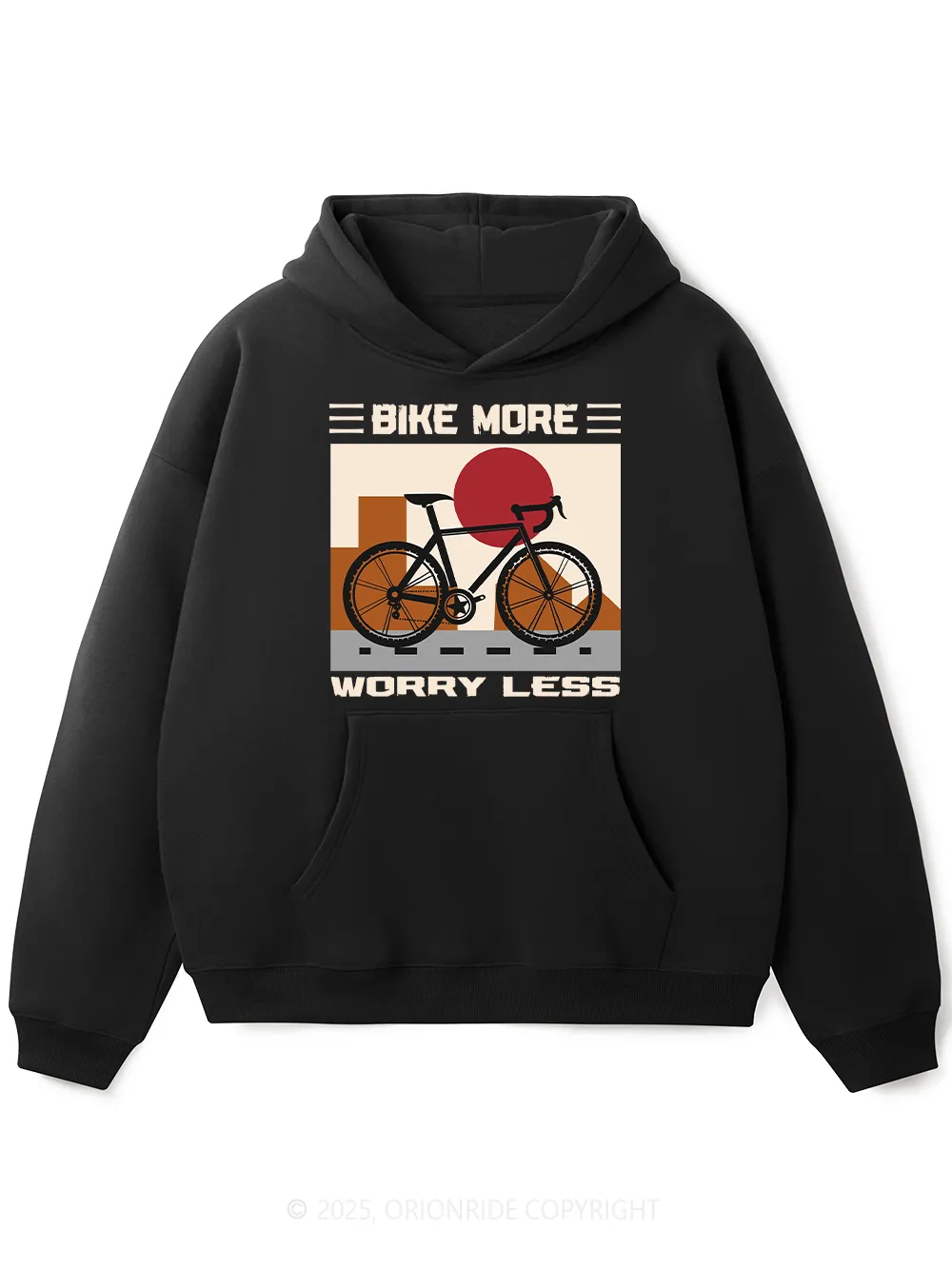 Orionride Bike More Worry Less Fleece Hoodie sold by Orionride