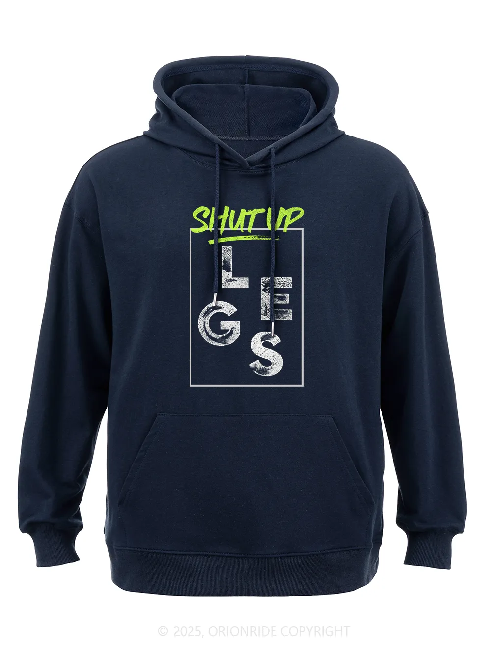 Orionride Shut Up Legs Classic Hoodie sold by Orionride