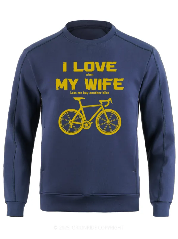 Orionride I Love My Wife Long Sleeve Bike Sweatshirt sold by Orionride