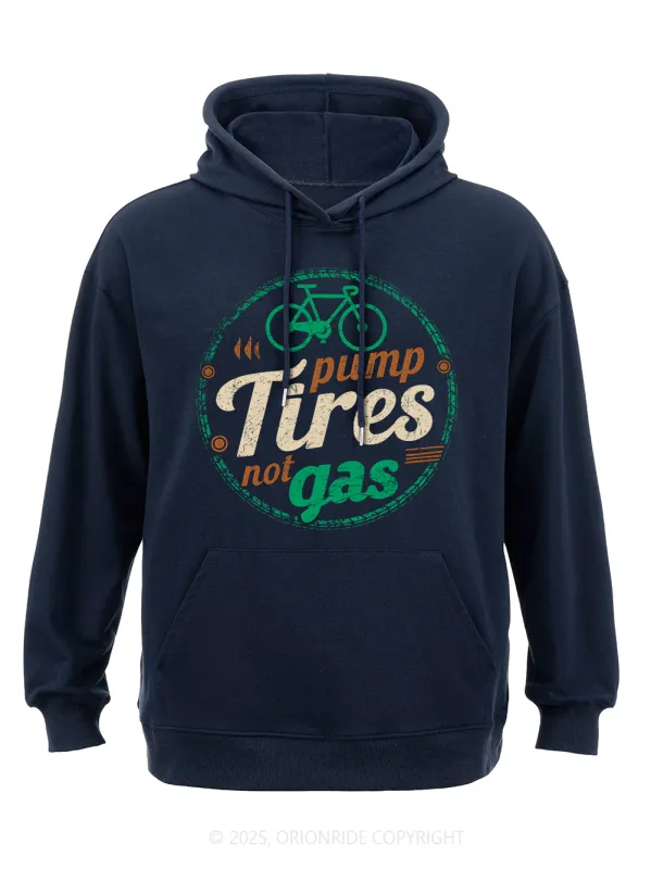 Orionride Pump Tires Not Gas Classic Hoodie sold by Orionride