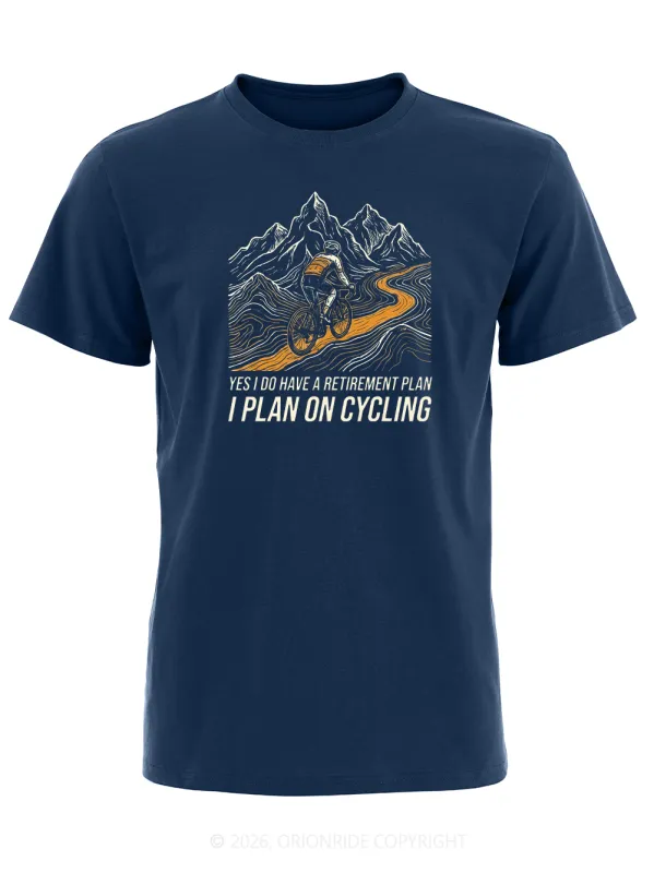 Orionride I Have A Retirement Plan Short Sleeves Bike T-Shirt made by Orionride