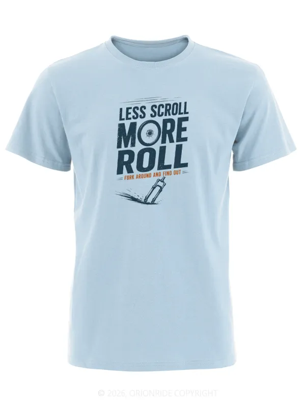 Orionride Less Scroll More Roll Short Sleeves Bike T-Shirt made by Orionride