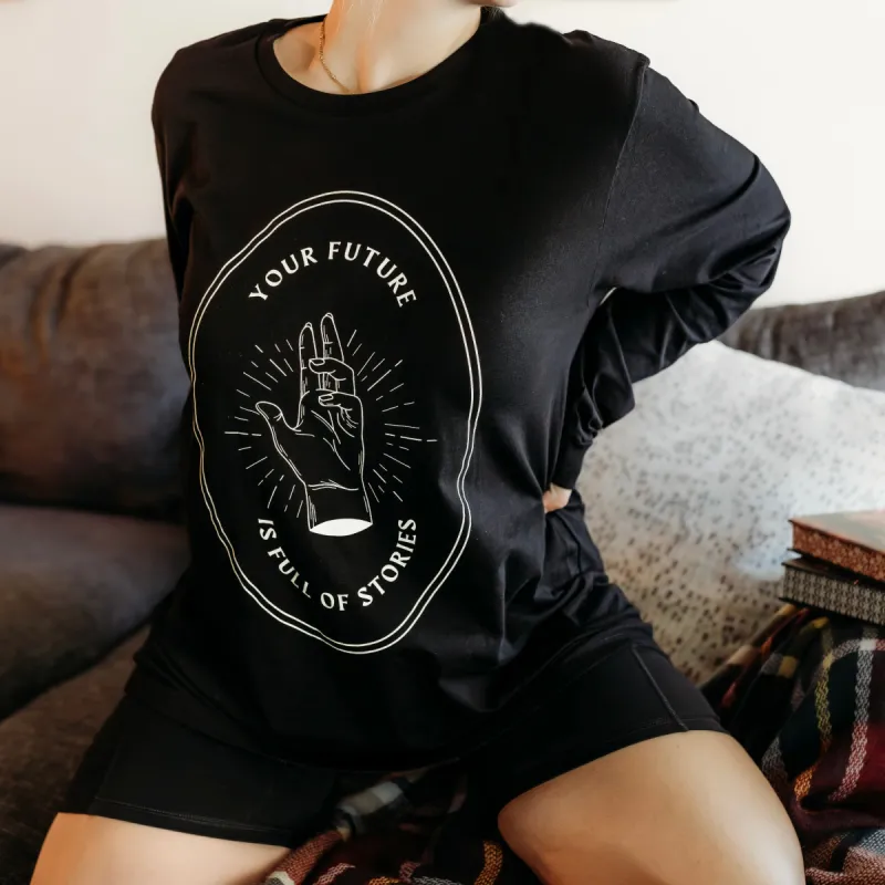 Future is Full of Stories Long Sleeve Tee sold by The Bookish Box