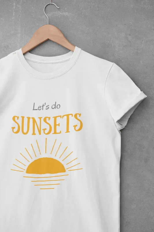 Let's do Sunsets Unisex T-shirt sold by Wander Trails