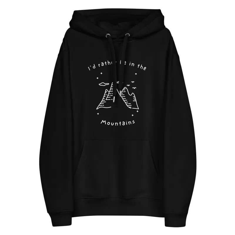 I'd rather be in the Mountains Premium eco hoodie sold by Wander Trails