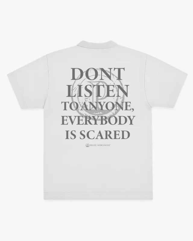 Pirate Everybody is Scared SS Tee (White) sold by Pirateworldwide