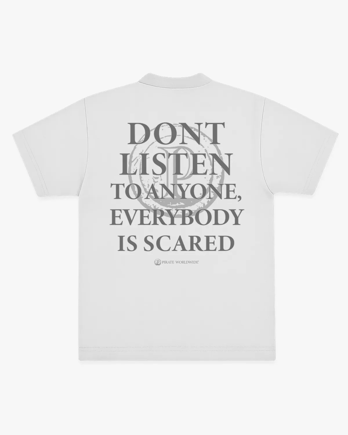 Pirate Everybody is Scared SS Tee (White) sold by Pirateworldwide