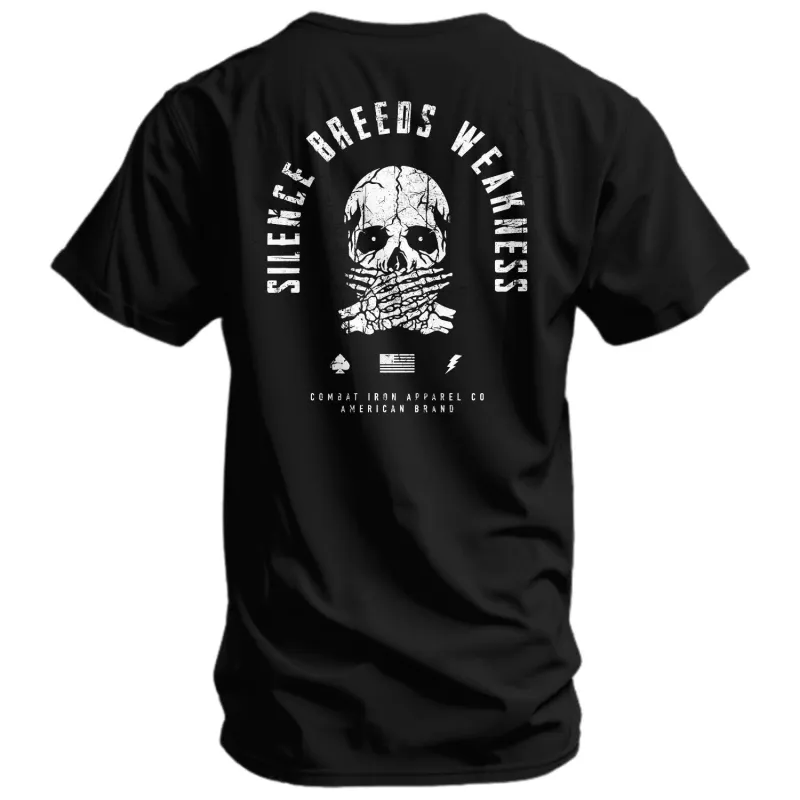 Silence Breeds Weakness Men's T-Shirt made by Combat Iron Apparel