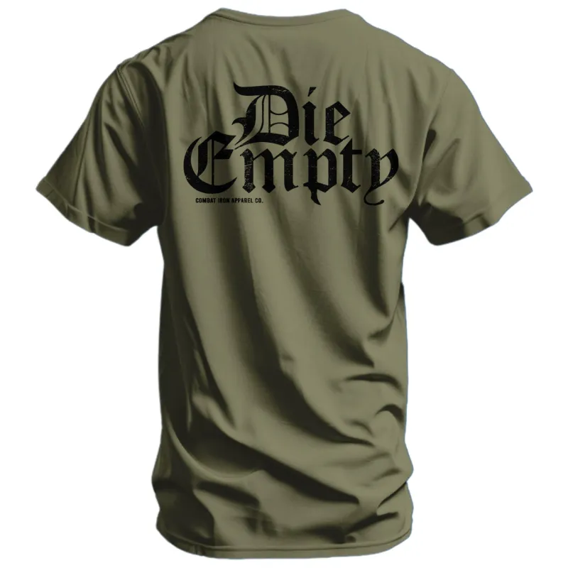 Die Empty Men's T-Shirt sold by Combat Iron Apparel