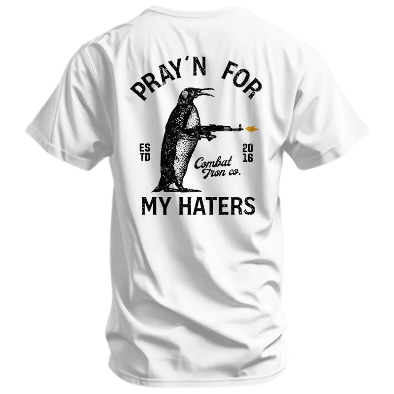 Pray'n For My Haters Men's T-Shirt sold by Combat Iron Apparel