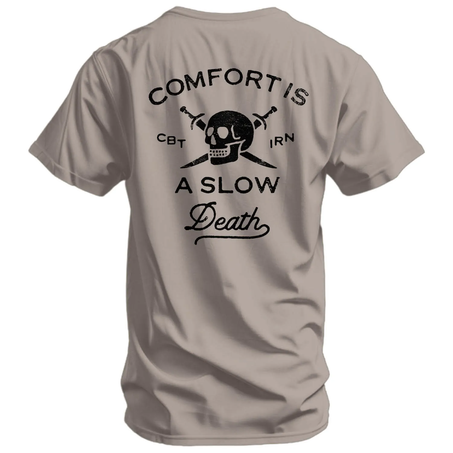 Comfort Is A Slow Death Men's T-Shirt sold by Combat Iron Apparel product image thumbnail 3