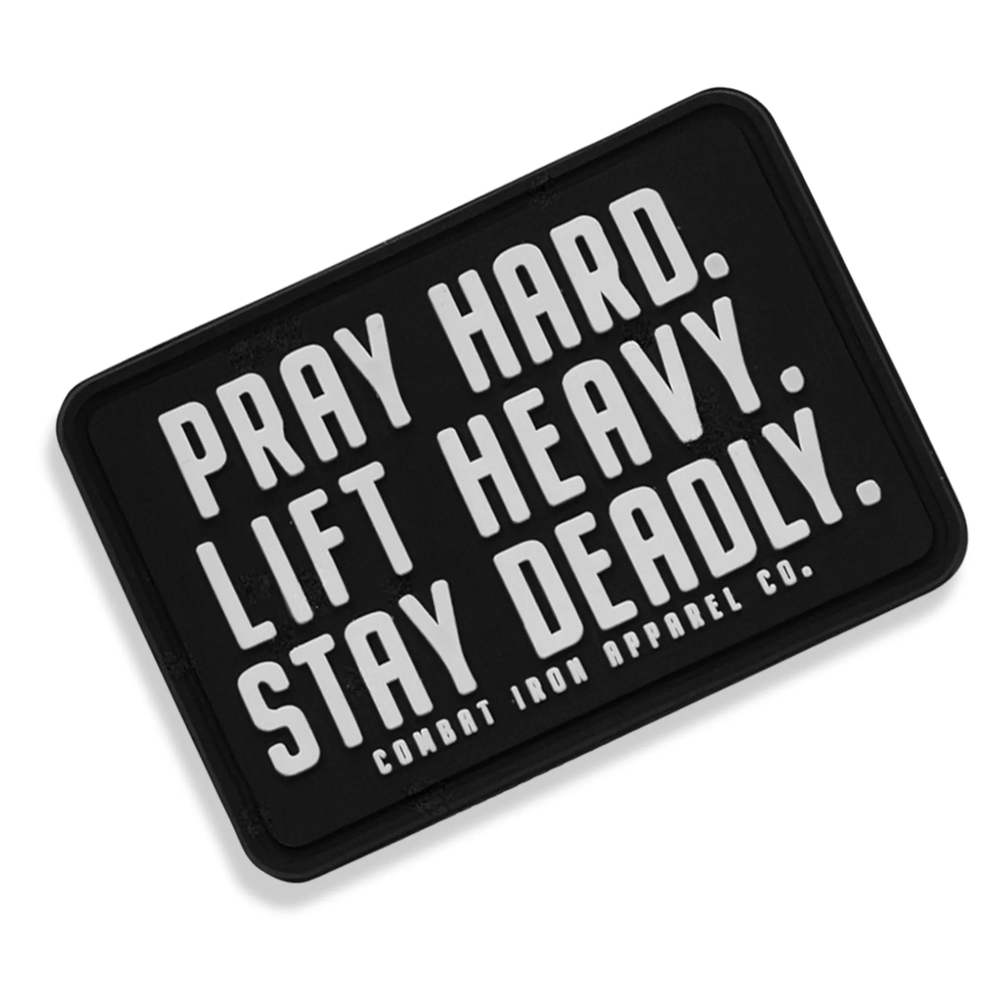 Pray Hard. Lift Heavy. Stay Deadly. PVC Patch sold by Combat Iron Apparel product image thumbnail 3