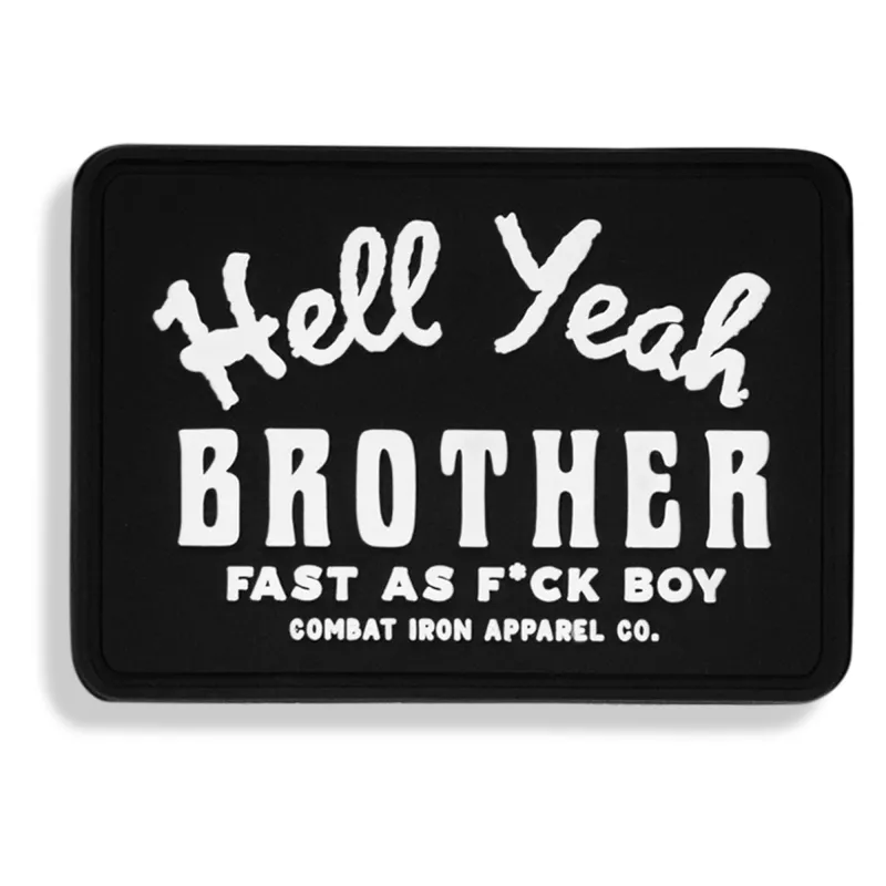 Hell Yeah Brother PVC Patch sold by Combat Iron Apparel