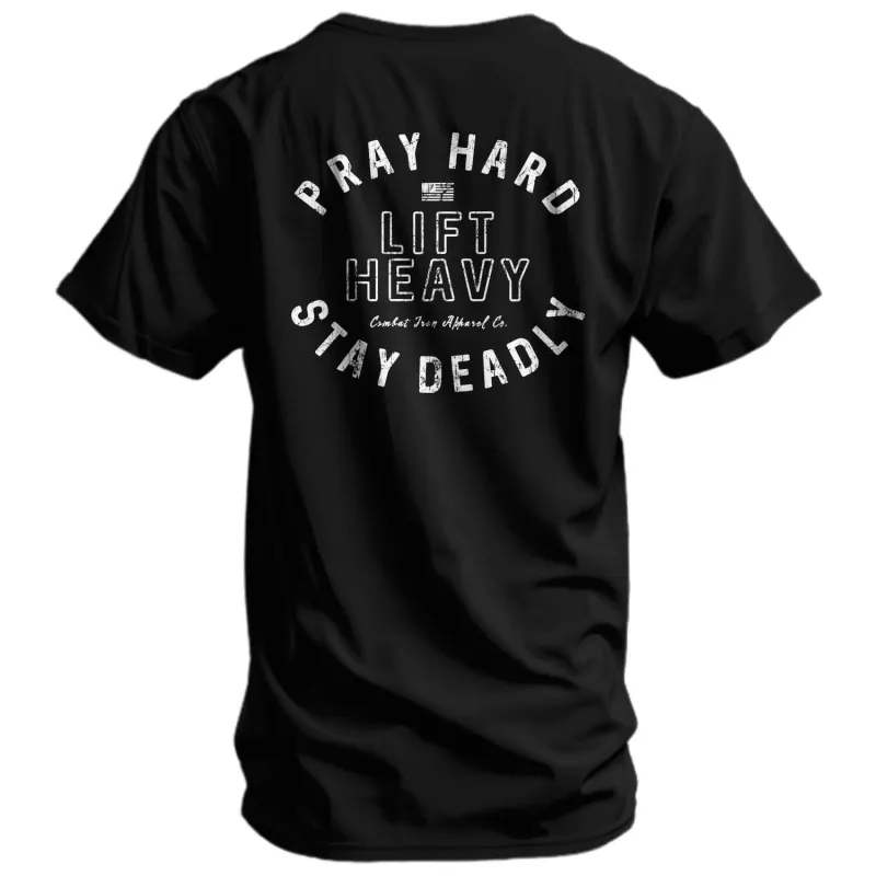 Pray Hard. Lift Heavy. Stay Deadly. Men's T-Shirt sold by Combat Iron Apparel