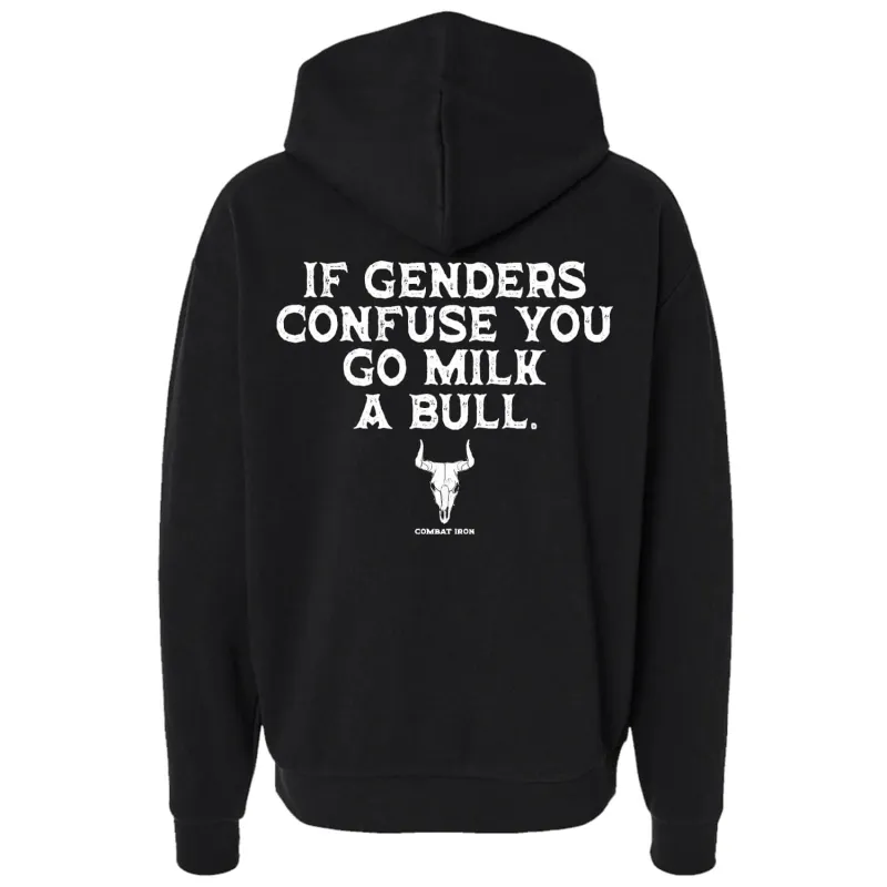 If Genders Confuse You, Go Milk a Bull Men's Hoodie sold by Combat Iron Apparel