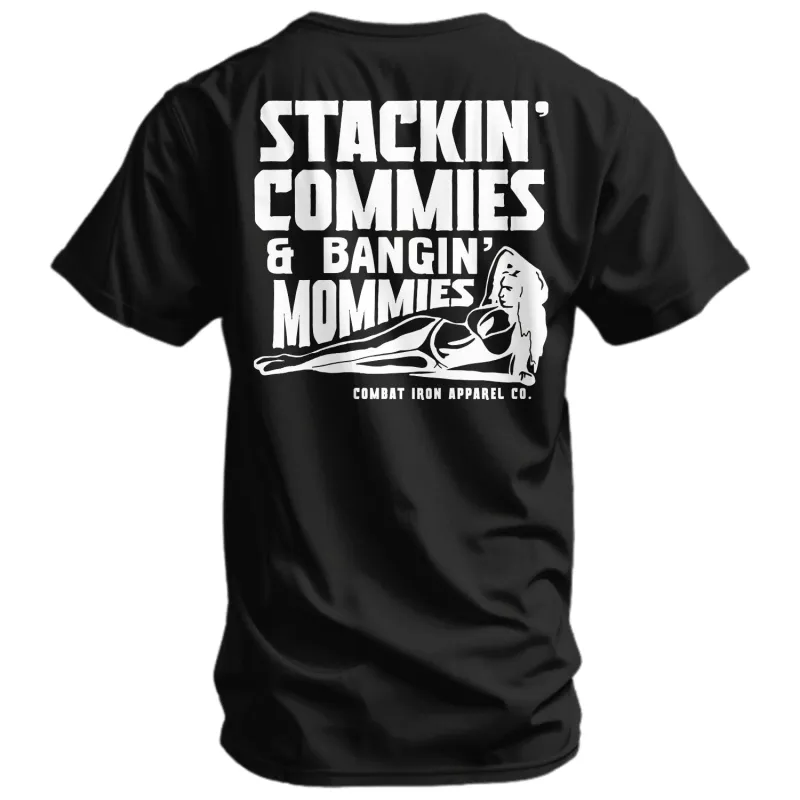 Stackin' Commies & Bangin' Mommies Men's T-Shirt sold by Combat Iron Apparel