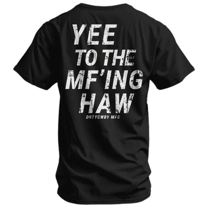 Yee To The Mf'Ing Haw Rodeo Men's T-Shirt sold by Combat Iron Apparel