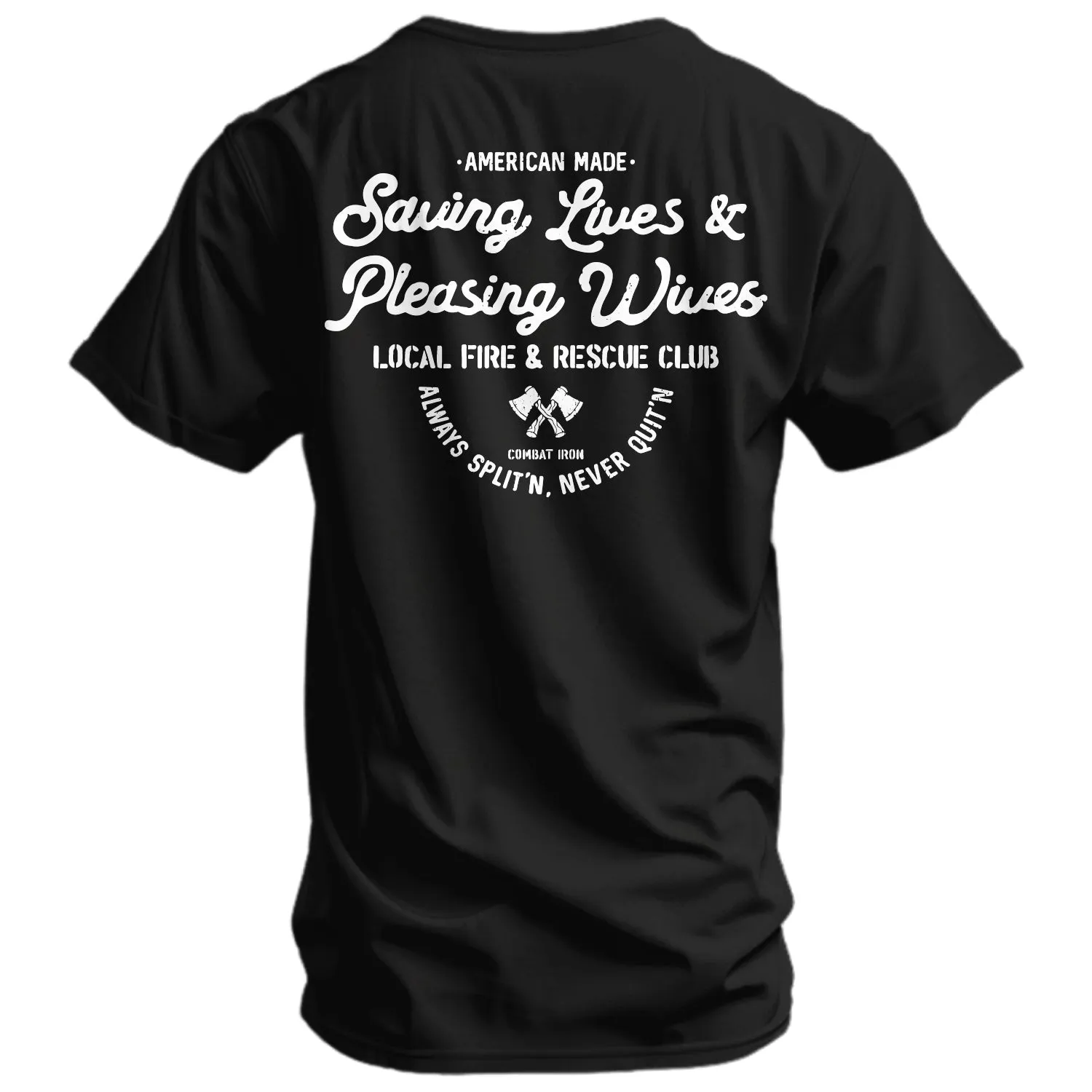 Saving Lives & Pleasing Wives Fire & Rescue Club Men's T-Shirt sold by Combat Iron Apparel product image thumbnail 5