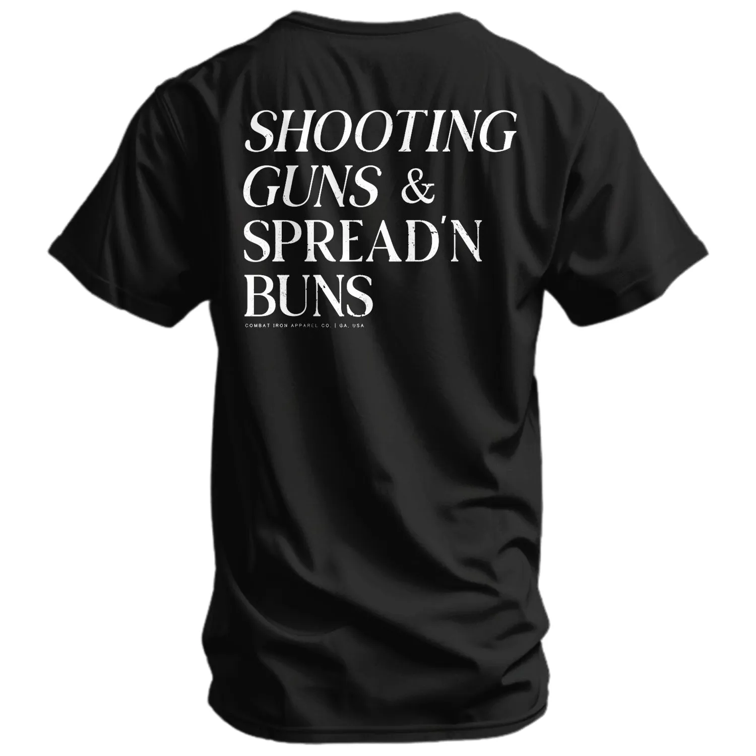 Shooting Guns & Spread'n Buns Men's T-Shirt sold by Combat Iron Apparel