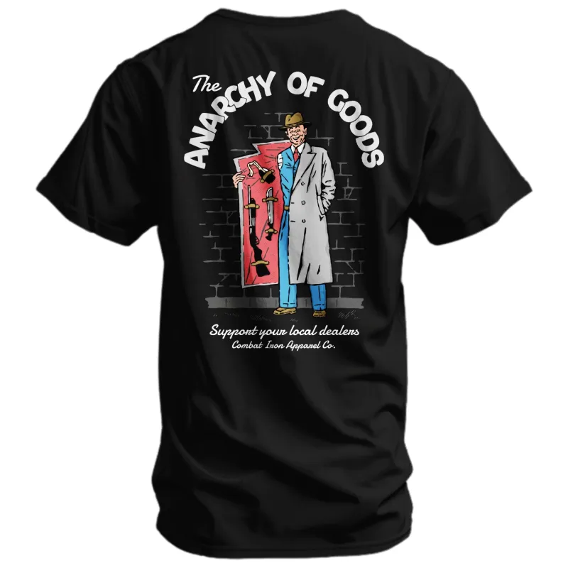 Anarchy of Goods Support your Local Dealer Men's T-Shirt made by Combat Iron Apparel